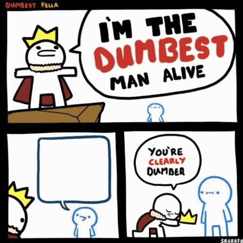 i'm-the-dumbest-man-alive